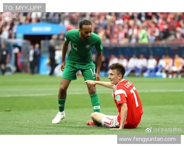 俄罗斯与沙特足球直播精彩对决全程回顾与分析