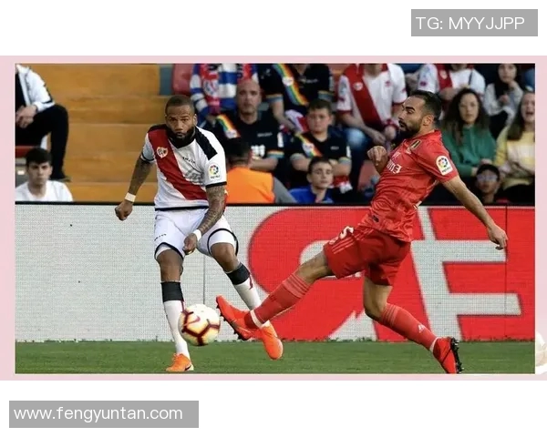 西甲激战巴列卡诺对阵赫罗纳全场精彩回顾与赛后分析